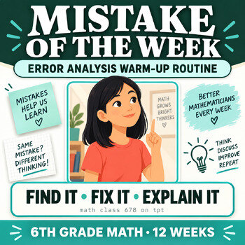 Mistake of the Week, 6th grade math error analysis warm-ups